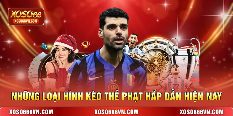Những loại hình kèo thẻ phạt hấp dẫn hiện nay