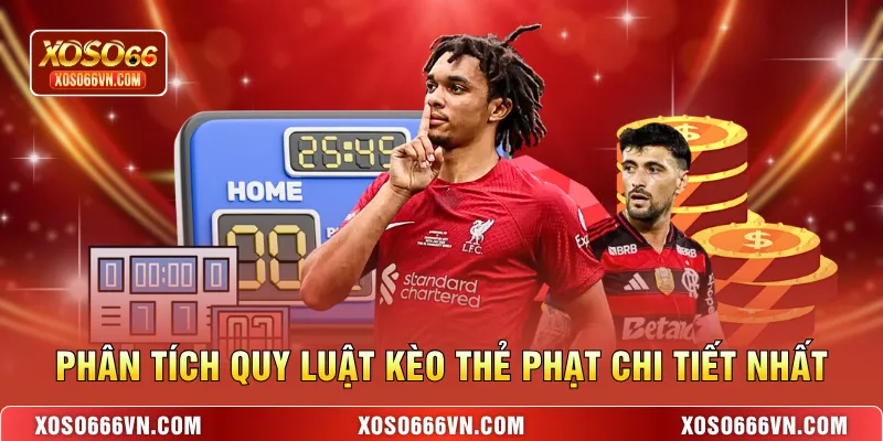 Phân tích quy luật Kèo thẻ phạt chi tiết nhất