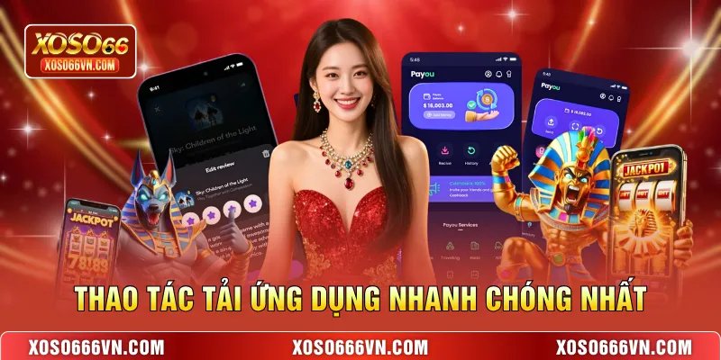 Thao tác tải ứng dụng nhanh chóng nhất