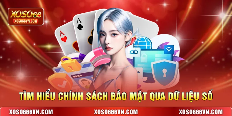 Tìm hiểu chính sách bảo mật qua dữ liệu số